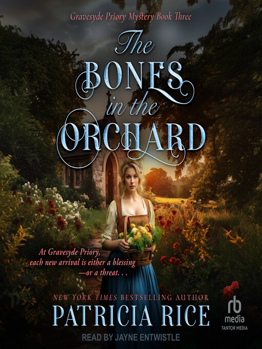 Title details for The Bones in the Orchard by Patricia Rice - Wait list
